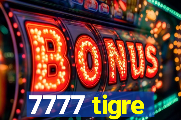 7777 tigre